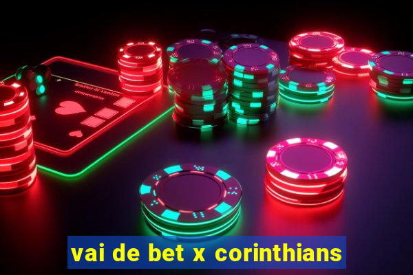 vai de bet x corinthians