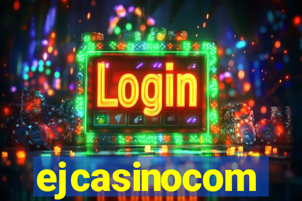 ejcasinocom