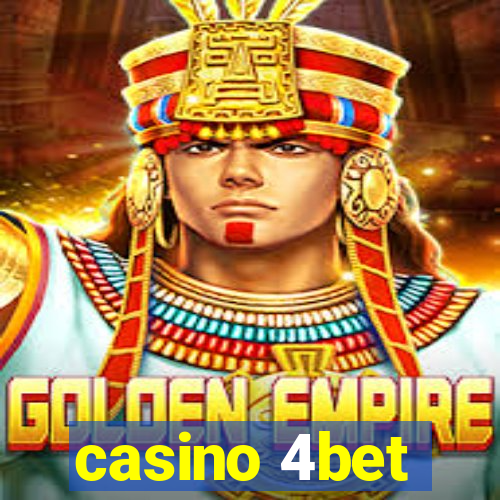 casino 4bet