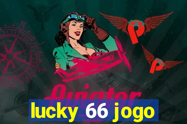 lucky 66 jogo