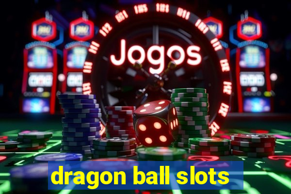 dragon ball slots