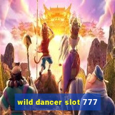 wild dancer slot 777