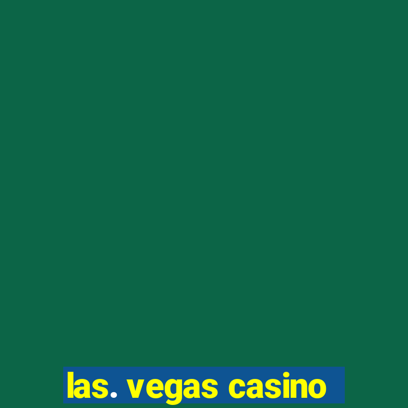 las. vegas casino