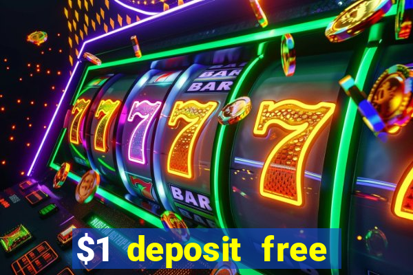 $1 deposit free spins casino