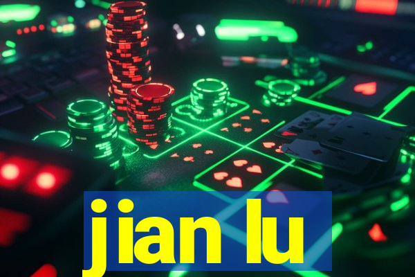 jian lu