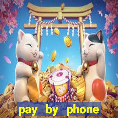 pay by phone casino sites