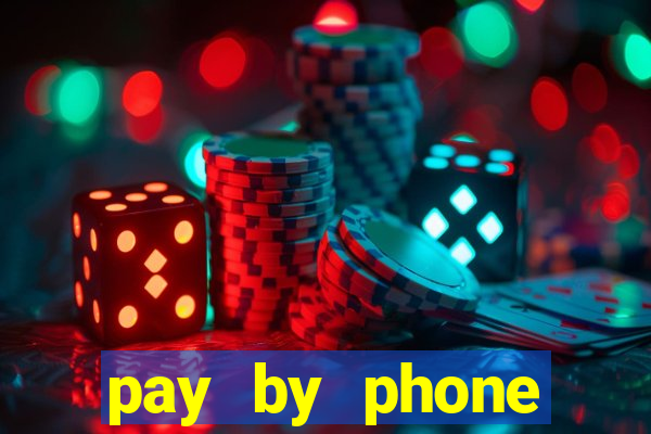 pay by phone casino sites