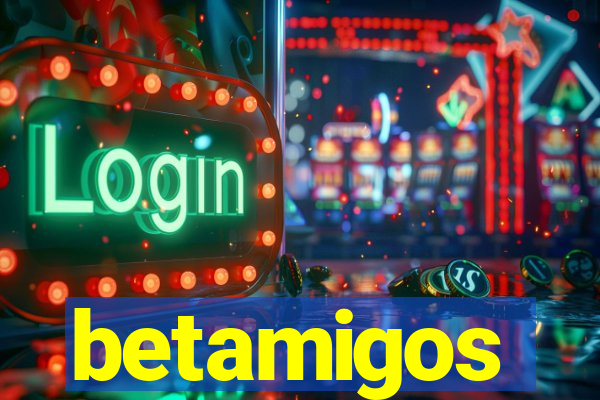 betamigos