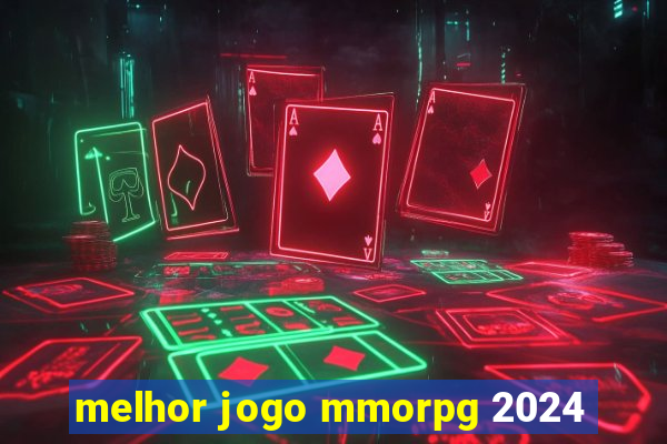 melhor jogo mmorpg 2024