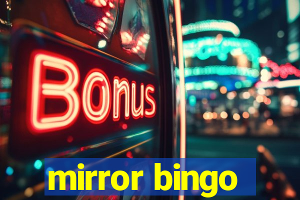 mirror bingo