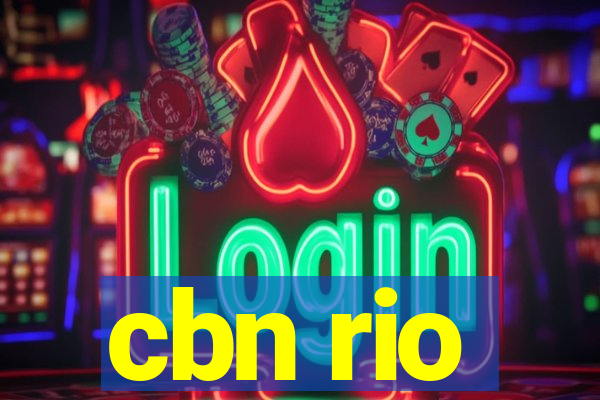 cbn rio