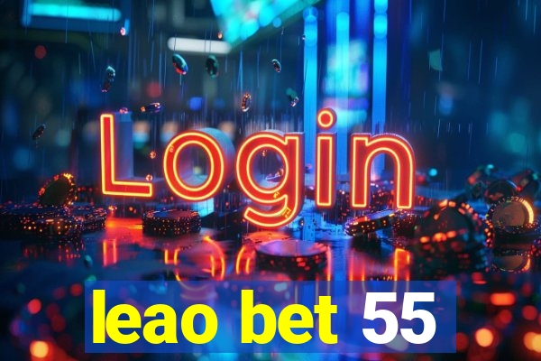 leao bet 55