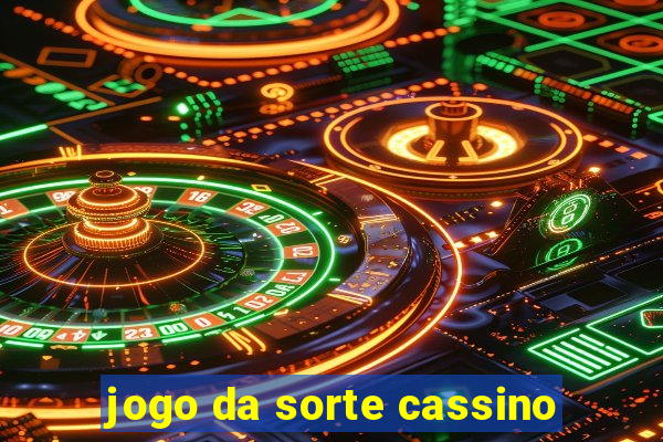 jogo da sorte cassino