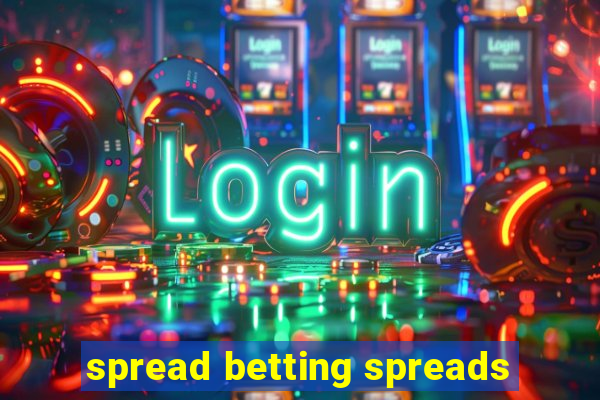 spread betting spreads