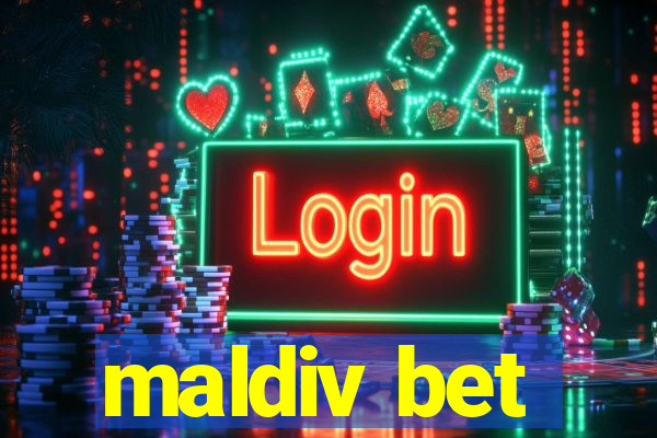 maldiv bet