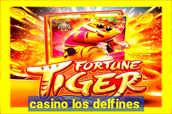 casino los delfines