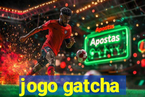 jogo gatcha