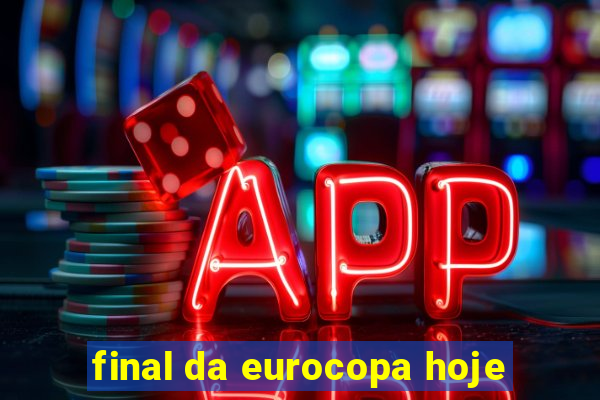 final da eurocopa hoje