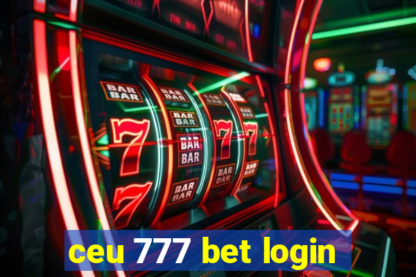 ceu 777 bet login