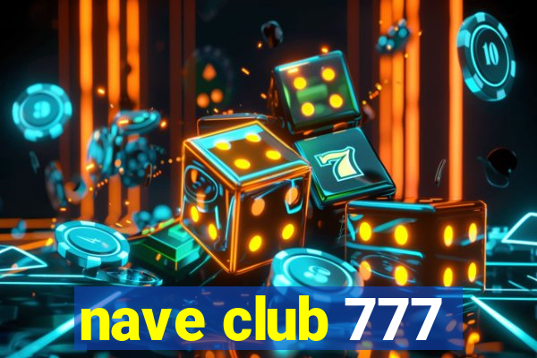 nave club 777