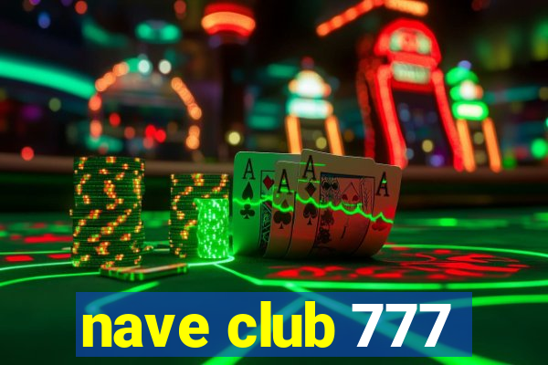 nave club 777