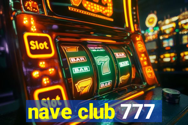 nave club 777