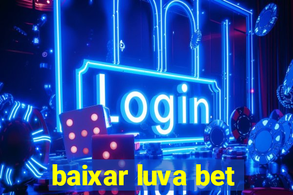 baixar luva bet