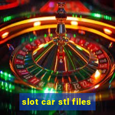 slot car stl files