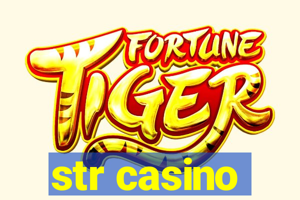 str casino