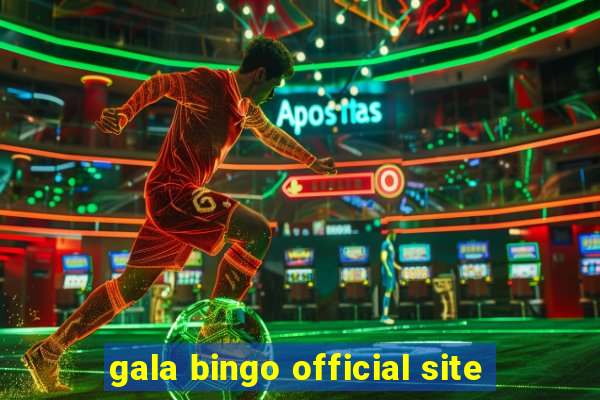 gala bingo official site