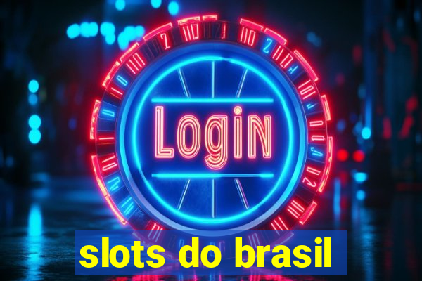 slots do brasil