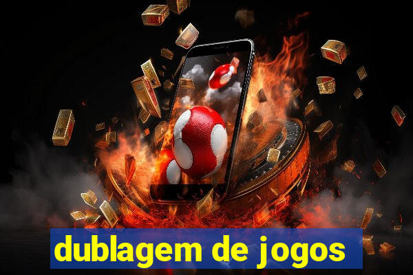 dublagem de jogos