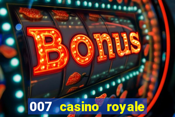 007 casino royale online dublado gratis