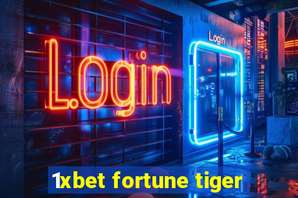 1xbet fortune tiger