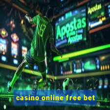 casino online free bet