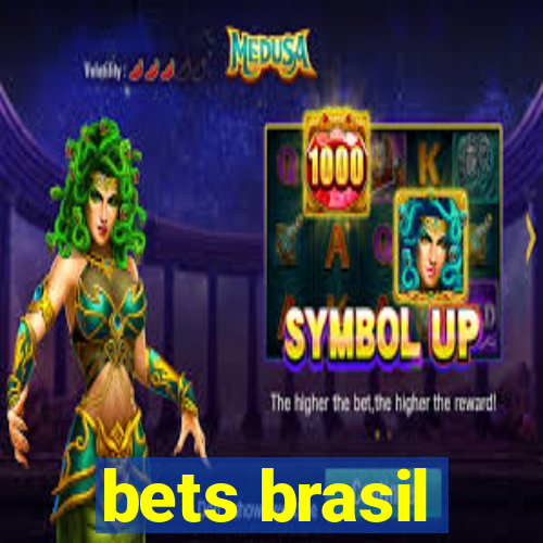 bets brasil