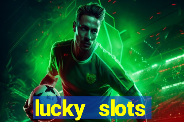 lucky slots download apk