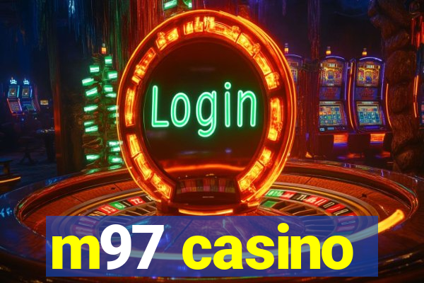 m97 casino