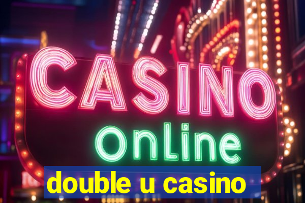 double u casino