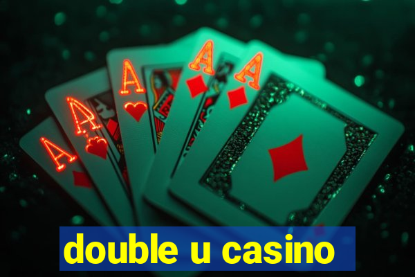 double u casino