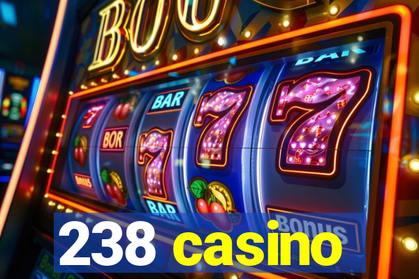 238 casino