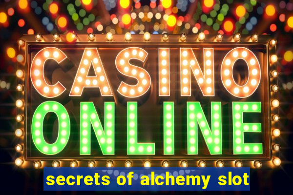 secrets of alchemy slot