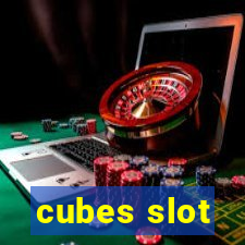 cubes slot