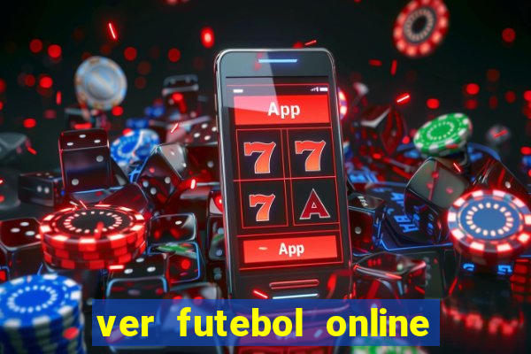 ver futebol online ao vivo