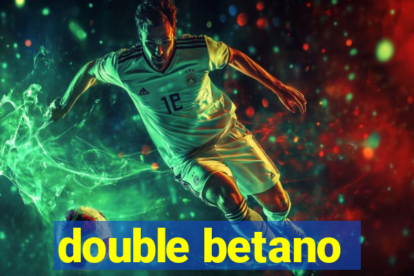 double betano