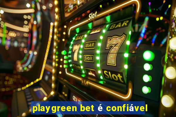 playgreen bet é confiável