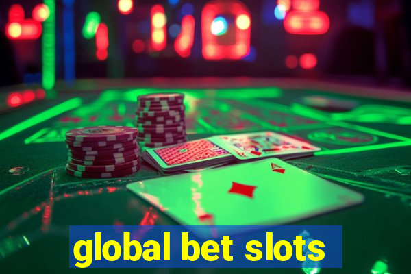 global bet slots