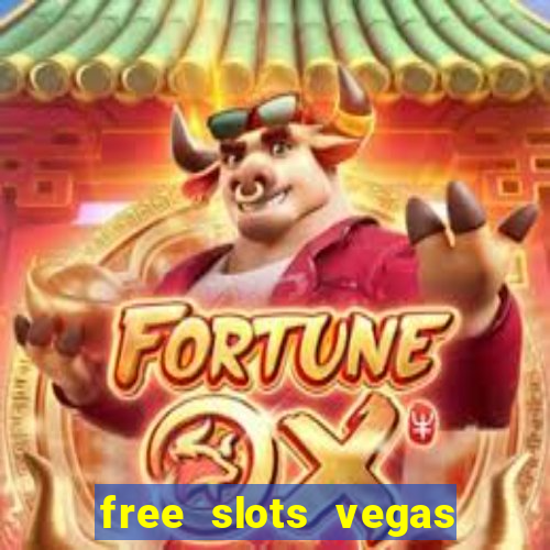 free slots vegas casino games