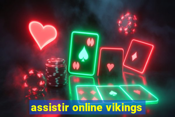 assistir online vikings