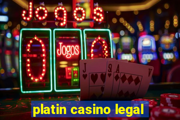 platin casino legal